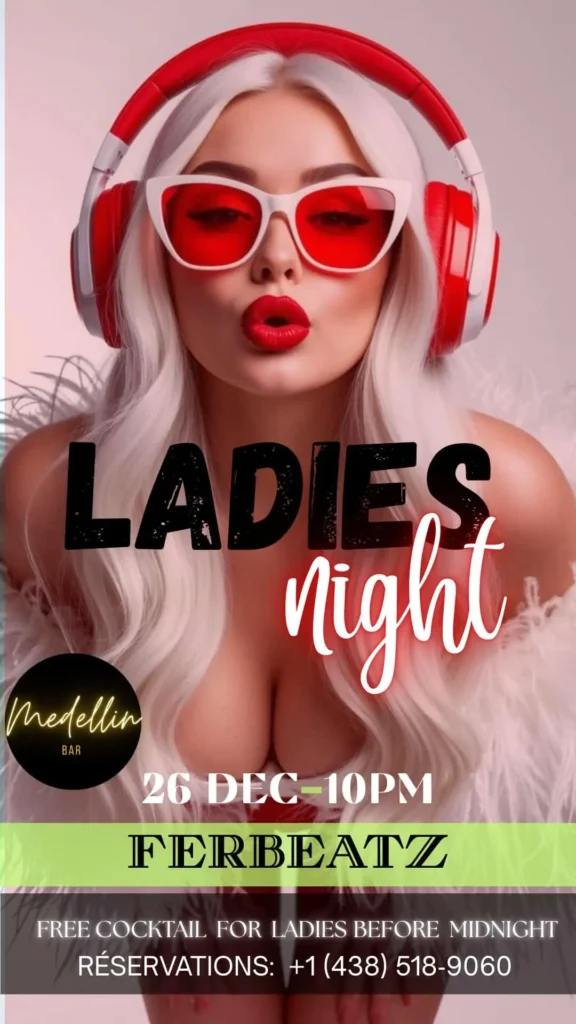 Promotional flyer for the Ladies Night at Medellin Bar in Montreal featuring Ferbeatz DJ on December 26